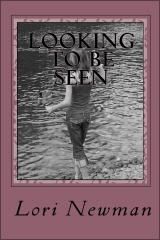 Looking To Be Seen by Lori Newman